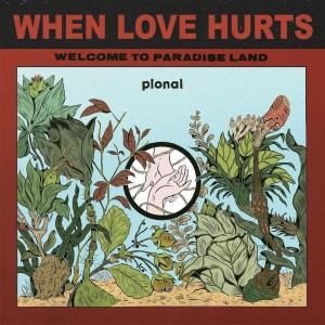 pional-when-love-hurts